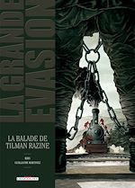 Télécharger le livre :  La Grande évasion - La balade de Tilman Razine