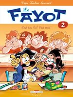 Télécharger le livre :  Le Fayot T02 - C'est pas lui ! C'est moi !