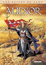 Télécharger le livre :  Les Reines de sang - Alienor, la Légende noire T03