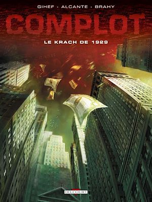 Téléchargez le livre :  Complot T01 - Le Krach de 1929