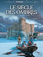 Télécharger le livre :  Le Siècle des ombres T05 - La trahison