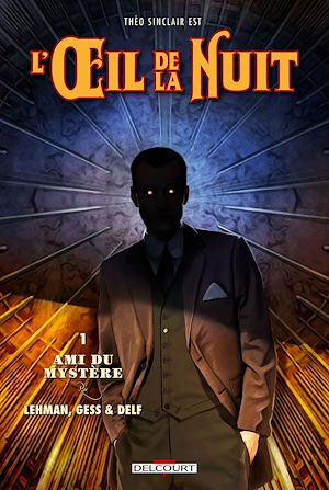 Téléchargez le livre :  L'Oeil de la nuit T01 - Ami du mystère