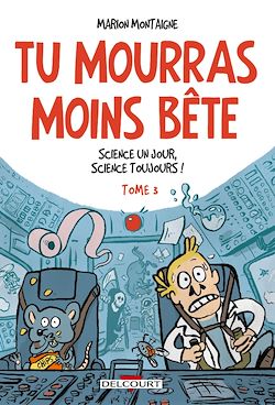 Télécharger le livre :  Tu mourras moins bête T03