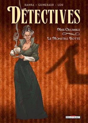 Téléchargez le livre :  Détectives T01 - Miss Crumble - Le Monstre botté
