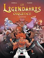 Télécharger le livre :  Les Légendaires - Origines T03 - Gryfenfer
