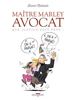 Téléchargez le livre :  Maître Marley, avocat T02 - Que justice soit fête !