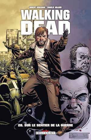 Téléchargez le livre :  Walking Dead T20 - Sur le sentier de la guerre