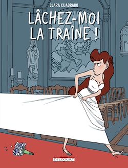 Télécharger le livre :  Lâchez-moi la traîne !