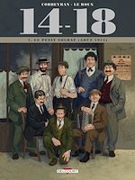 Télécharger le livre :  14 - 18 T01 - Le Petit Soldat (août 1914)