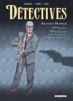 Télécharger le livre :  Détectives T02 - Richard Monroe - Who killed the fantastic Mister Leeds ?