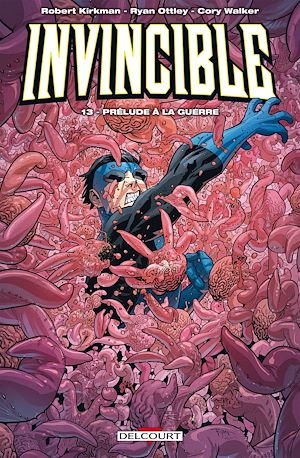 Téléchargez le livre :  Invincible T13 - Prélude à la guerre