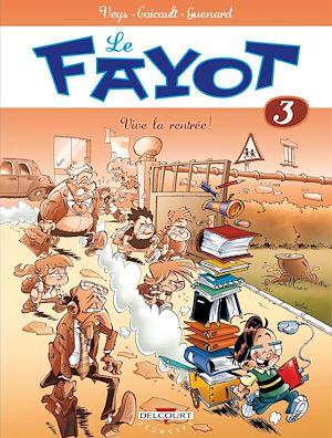 Téléchargez le livre :  Le Fayot T03 - Vive la rentrée !