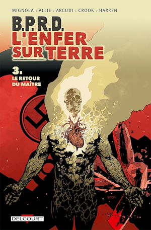 Téléchargez le livre :  BPRD - L'enfer sur Terre T03 - Le Retour du maître