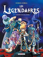 Télécharger le livre :  Les Légendaires T17 - L'Exode de Kalandre