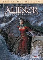 Télécharger le livre :  Les Reines de sang - Aliénor, la Légende noire T05