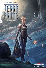 Télécharger le livre :  Terra Prime T01 - La Colonie