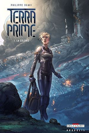 Téléchargez le livre :  Terra Prime T01 - La Colonie