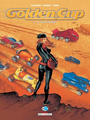 Téléchargez le livre :  Golden Cup T06 - Le Truck infernal