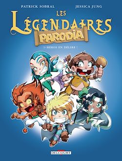 Télécharger le livre :  Les Légendaires - Parodia T01