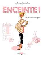 Télécharger le livre :  Enceinte ! c'est pas une mince affaire