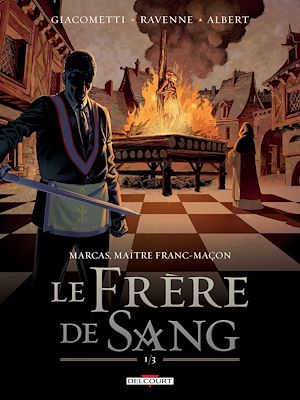 Téléchargez le livre :  Marcas, Maître Franc-Maçon T03 - Le frère de sang 1/3