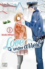 Télécharger le livre :  Love under Arrest T03