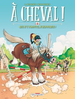 Télécharger le livre :  À cheval ! T02