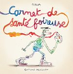 Télécharger le livre :  Carnet de santé foireuse