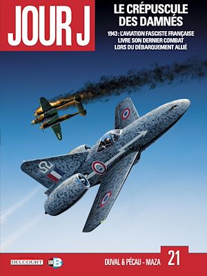Téléchargez le livre :  Jour J T21 - Le Crépuscule des damnés