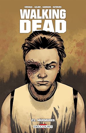 Téléchargez le livre :  Walking Dead T23 - Murmures