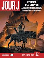 Télécharger le livre :  Jour J T22 - L'Empire des steppes