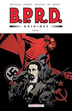 Télécharger le livre :  BPRD - Origines Volume 1