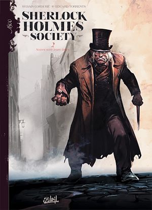 Téléchargez le livre :  Sherlock Holmes Society T02 - Noires sont leurs âmes