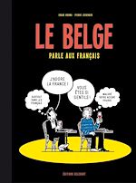 Télécharger le livre :  Le Belge T03 - Le Belge parle aux Français