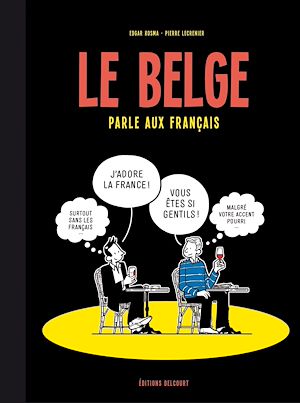 Téléchargez le livre :  Le Belge T03 - Le Belge parle aux Français