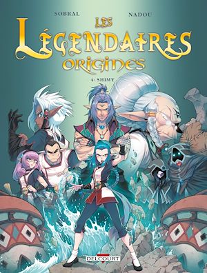 Téléchargez le livre :  Les Légendaires - Origines T04 - Shimy