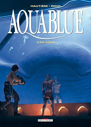 Téléchargez le livre :  Aquablue T15 - Gan Eden