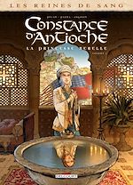 Télécharger le livre :  Les Reines de sang - Constance d'Antioche, la Princesse rebelle T01