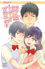 Télécharger le livre :  Kiss him, not me ! T06