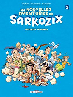 Télécharger le livre :  Les nouvelles aventures de Sarkozix T02