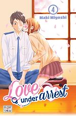 Télécharger le livre :  Love under Arrest T04