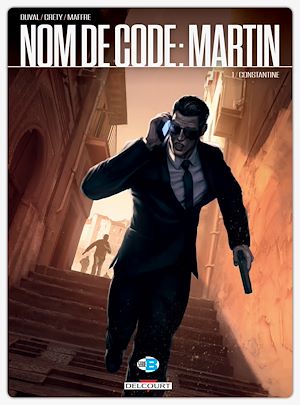 Téléchargez le livre :  Nom de code : Martin T01 - Constantine