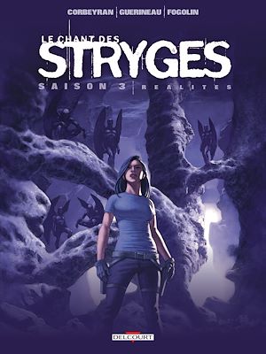 Téléchargez le livre :  Le Chant des Stryges Saison 3 T17 - Réalités