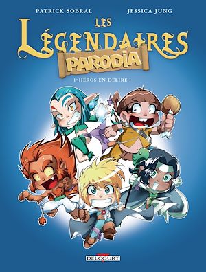 Téléchargez le livre :  Les Légendaires - Parodia T01 - Héros en délire !