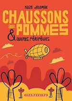 Télécharger le livre :  Chaussons aux pommes et autres péripéties