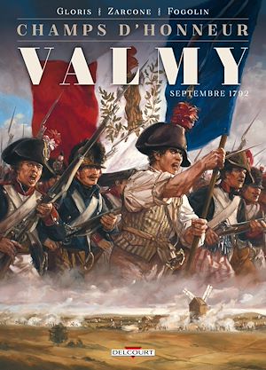 Téléchargez le livre :  Champs d'honneur - Valmy - Septembre 1792