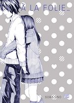 Télécharger le livre :  À la folie. Pas du tout !