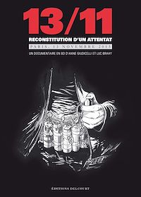 Téléchargez le livre :  13/11 - Reconstitution d'un attentat, Paris 13 novembre 2015