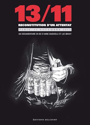 Téléchargez le livre :  13/11 - Reconstitution d'un attentat, Paris 13 novembre 2015