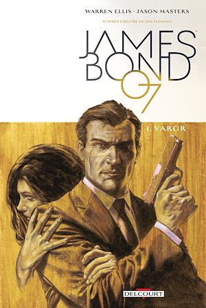 Téléchargez le livre :  James Bond T01 - VARGR